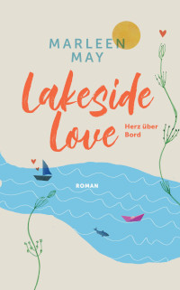 Lakeside Love - Ein Bodenseeroman